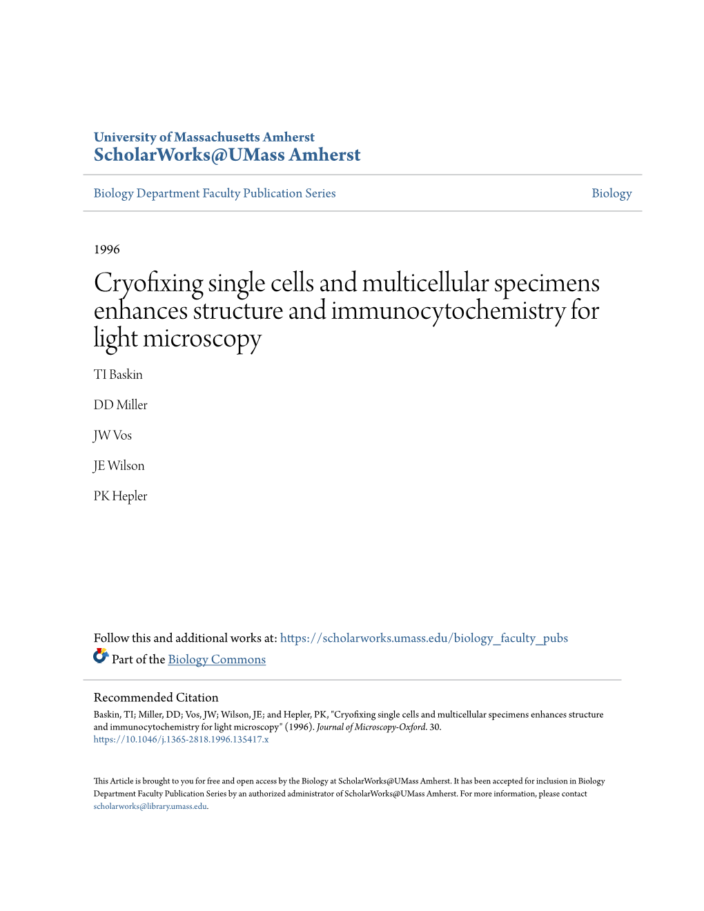 Cryofixing Single Cells and Multicellular Specimens Enhances Structure and Immunocytochemistry for Light Microscopy TI Baskin