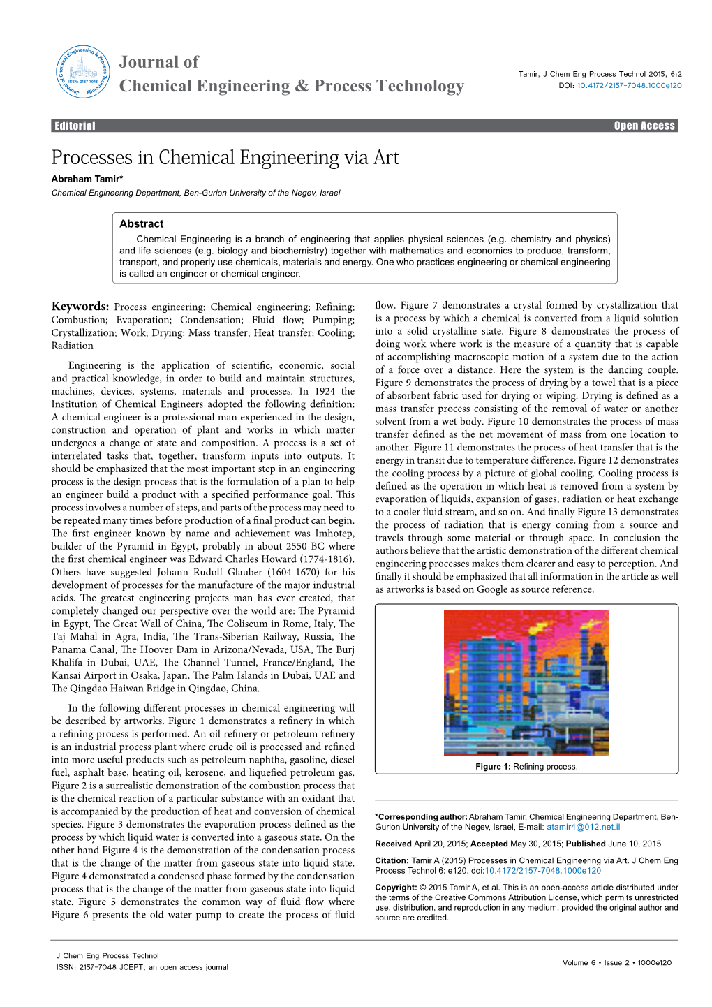 Processes in Chemical Engineering Via Art Abraham Tamir* Chemical Engineering Department, Ben-Gurion University of the Negev, Israel