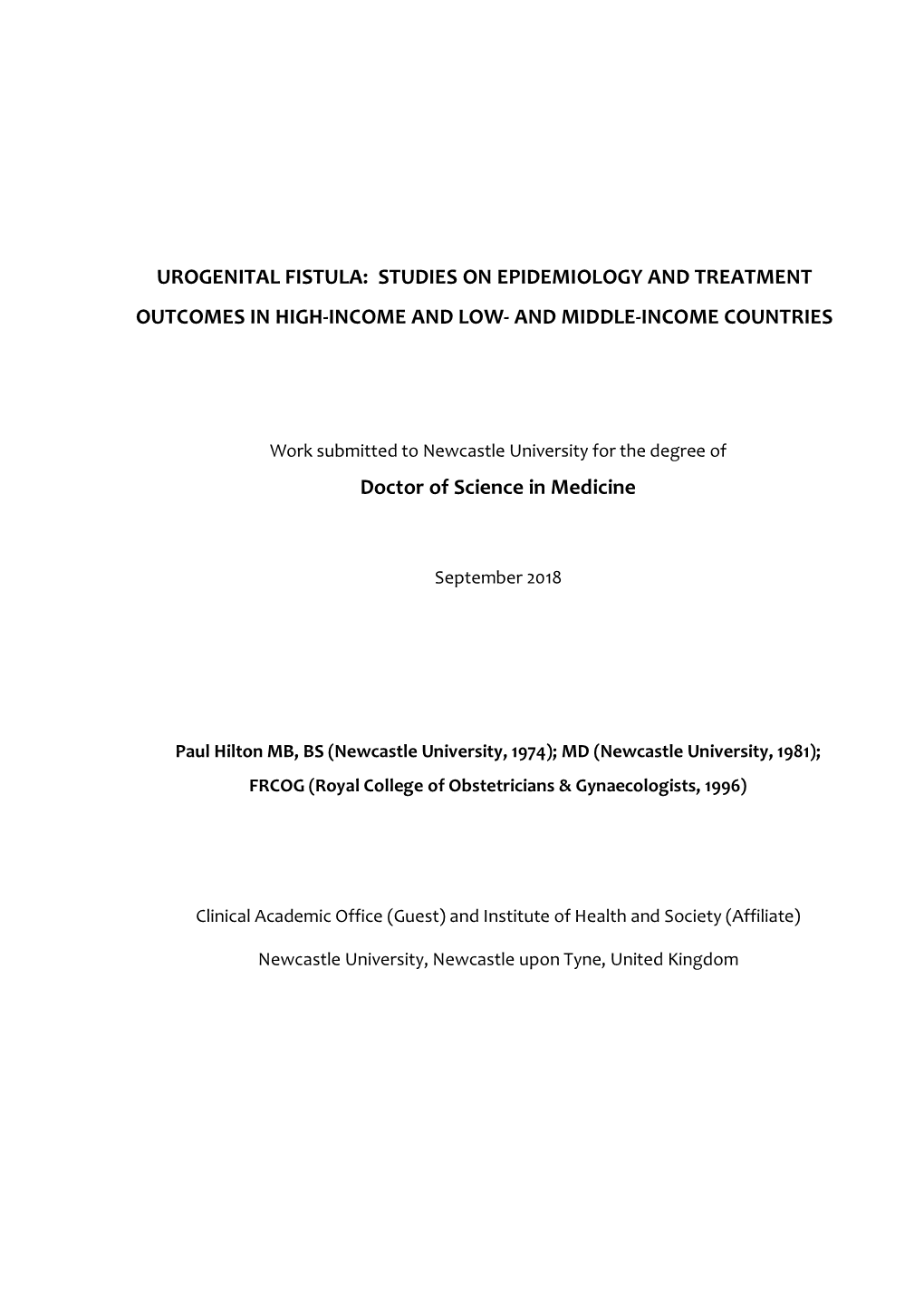 Urogenital Fistula: Studies on Epidemiology and Treatment Outcomes in High-Income and Low- and Middle-Income Countries