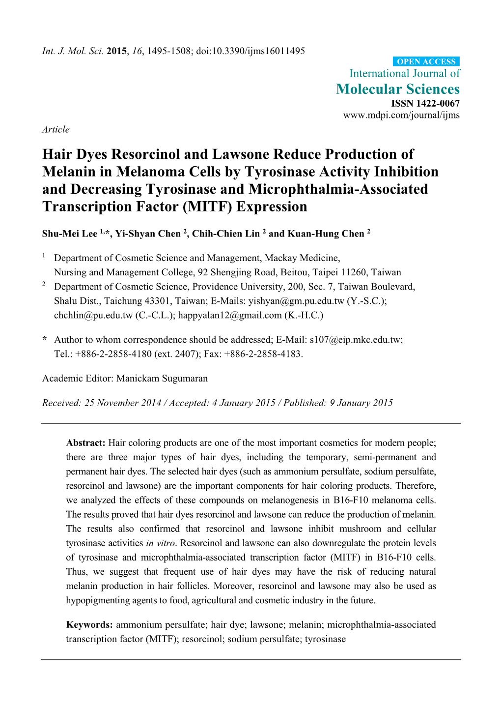 Hair Dyes Resorcinol and Lawsone Reduce Production of Melanin in Melanoma Cells by Tyrosinase Activity Inhibition and Decreasing