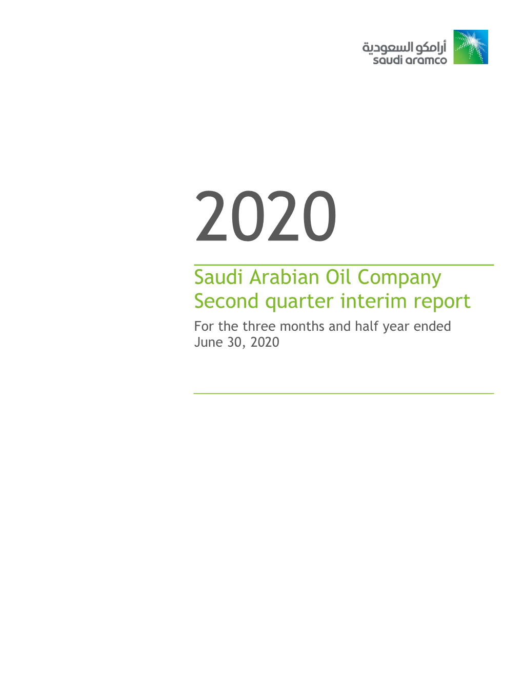 Saudi Arabian Oil Company Second Quarter Interim Report for the Three Months and Half Year Ended June 30, 2020