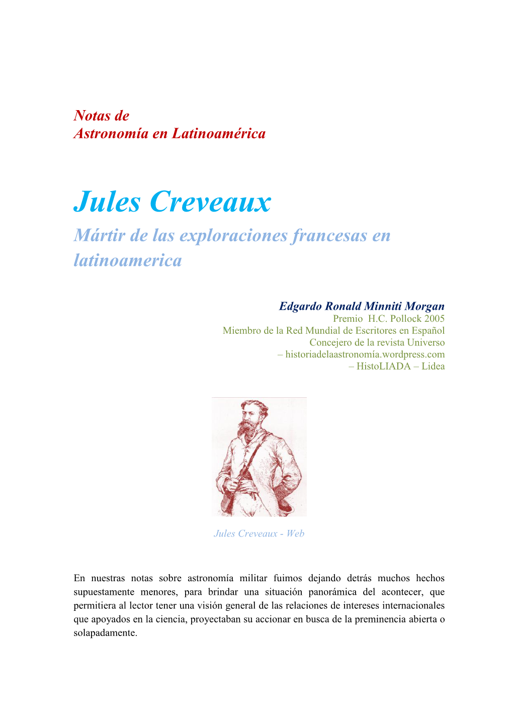 Jules Creveaux Mártir De Las Exploraciones Francesas En Latinoamerica