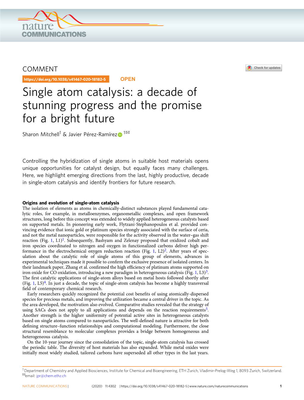 Single Atom Catalysis: a Decade of Stunning Progress and the Promise for a Bright Future ✉ Sharon Mitchell1 & Javier Pérez-Ramírez 1