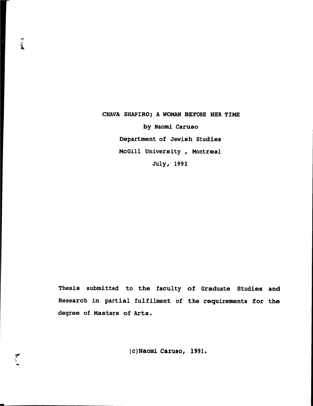 CHAVA SHAPIRO; a WOMAN BEFORE BER TINE by Naomi Caruso Department of Jewish Studies Mcgill University, Montreal July, 1991