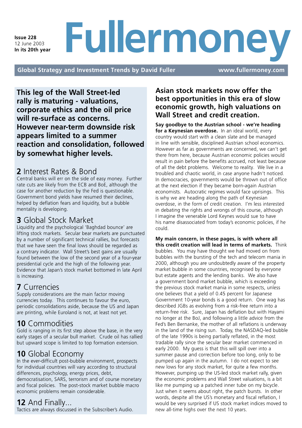 2 Interest Rates & Bond 3 Global Stock Market 7 Currencies 10