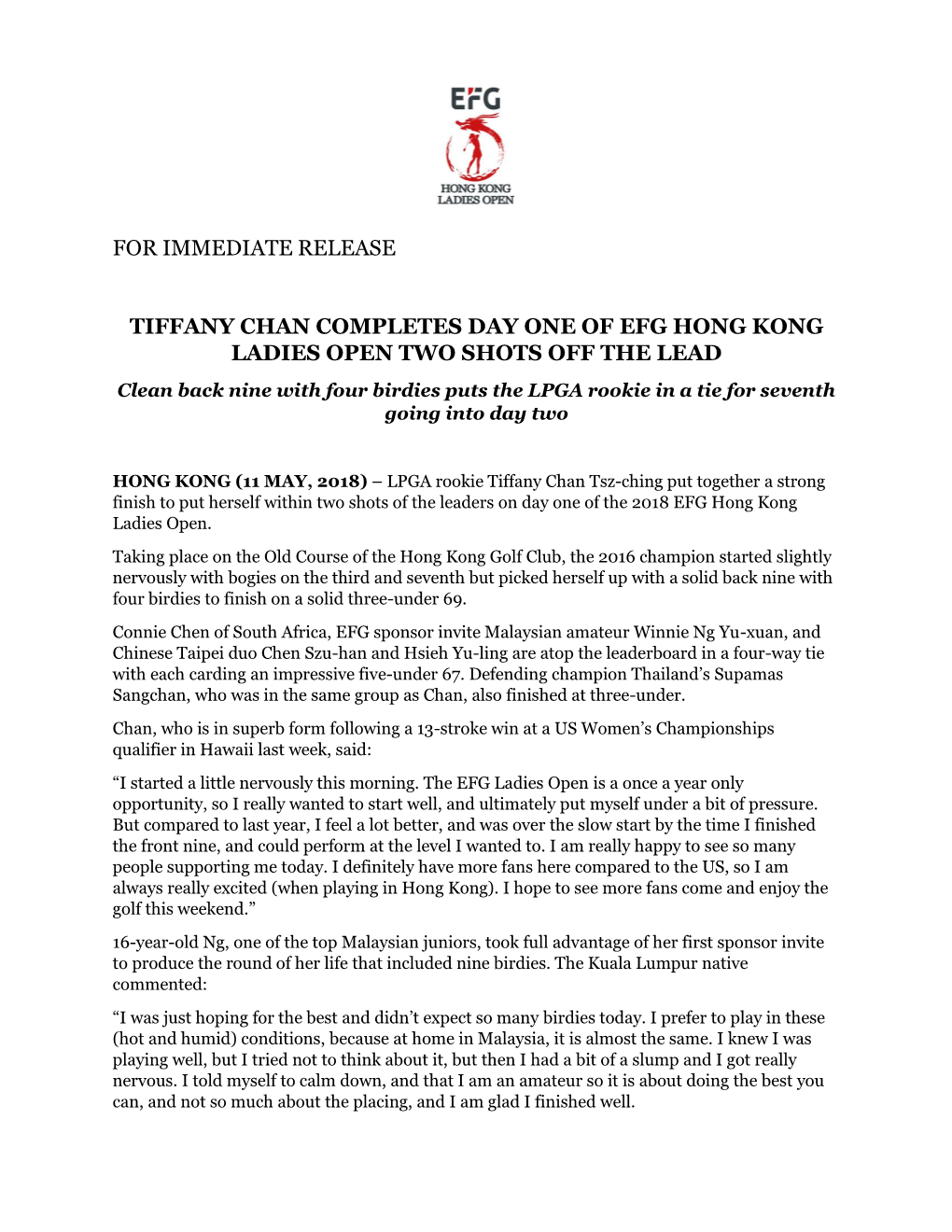 For Immediate Release Tiffany Chan Completes Day One of Efg Hong