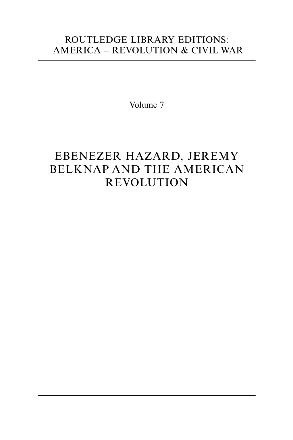 Ebenezer Hazard, Jeremy Belknap and the American Revolution