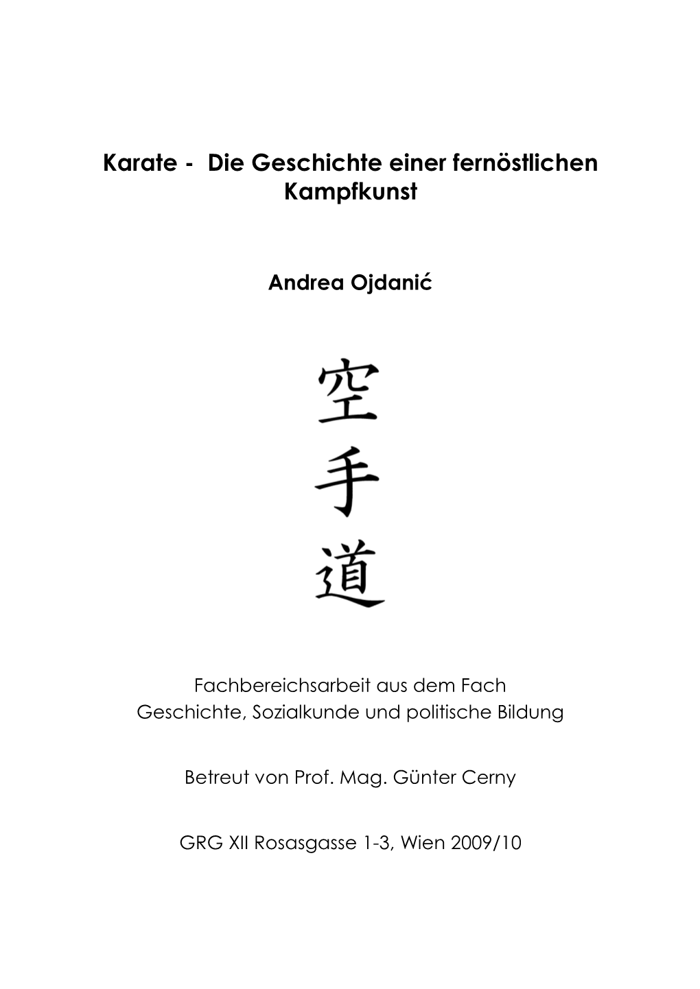 Karate - Die Geschichte Einer Fernöstlichen Kampfkunst