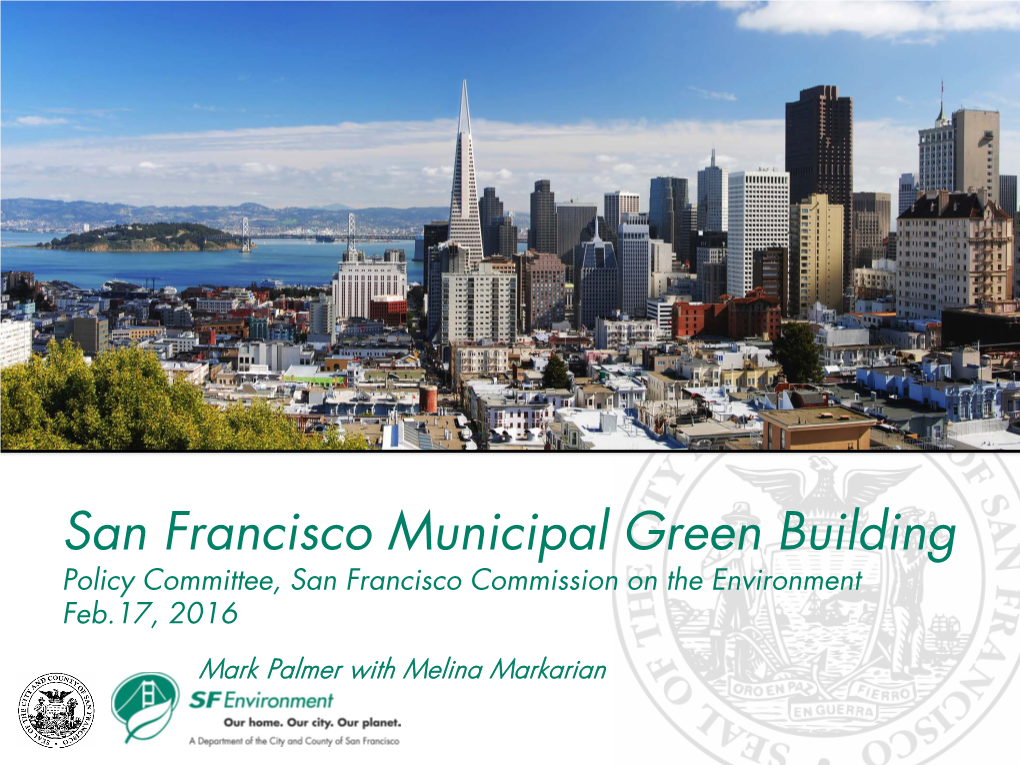 San Francisco Municipal Green Building Policy Committee, San Francisco Commission on the Environment Feb.17, 2016