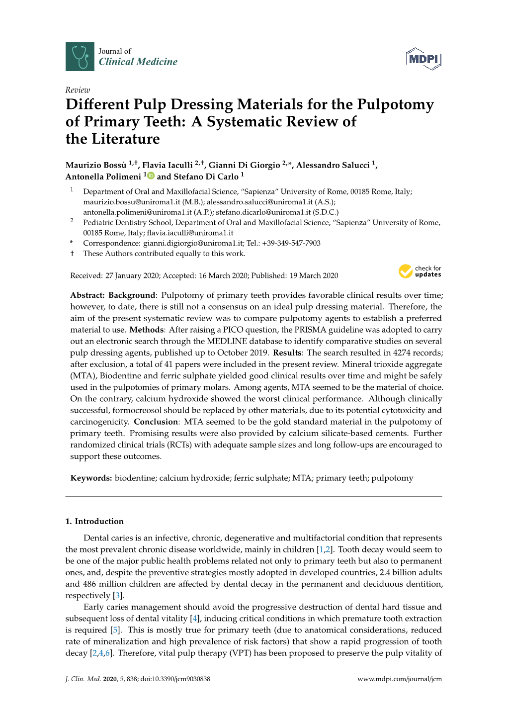 Different Pulp Dressing Materials for the Pulpotomy of Primary Teeth