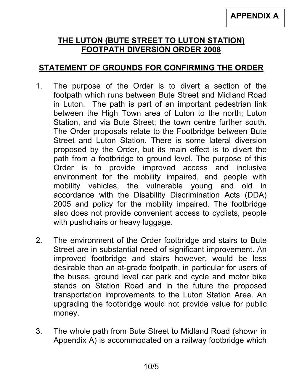 Bute Street to Luton Station) Footpath Diversion Order 2008