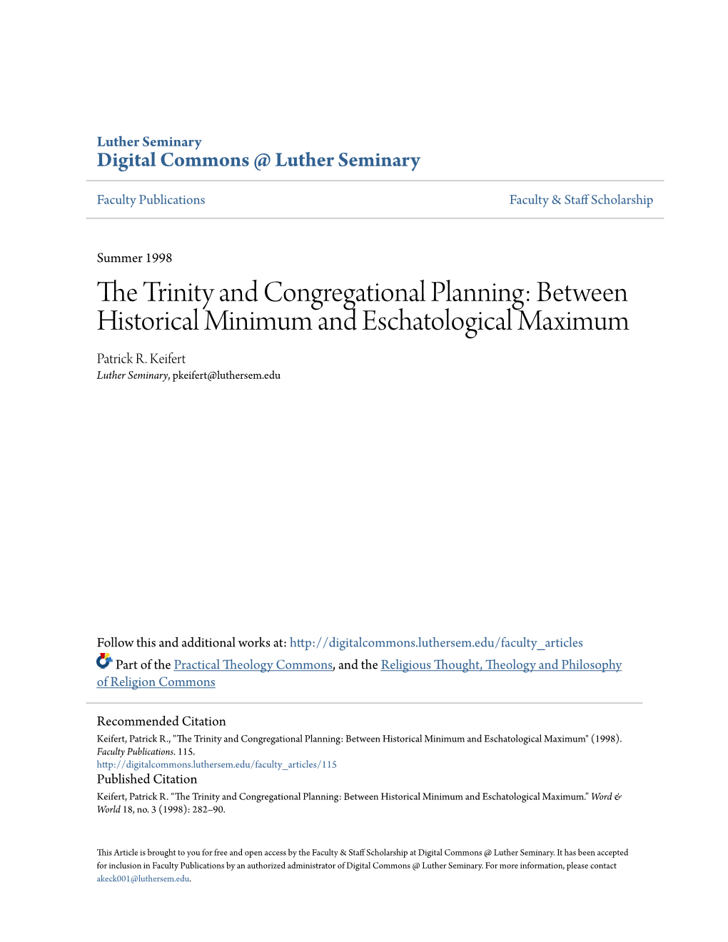 The Trinity and Congregational Planning: Between Historical Minimum and Eschatological Maximum PATRICK KEIFERT