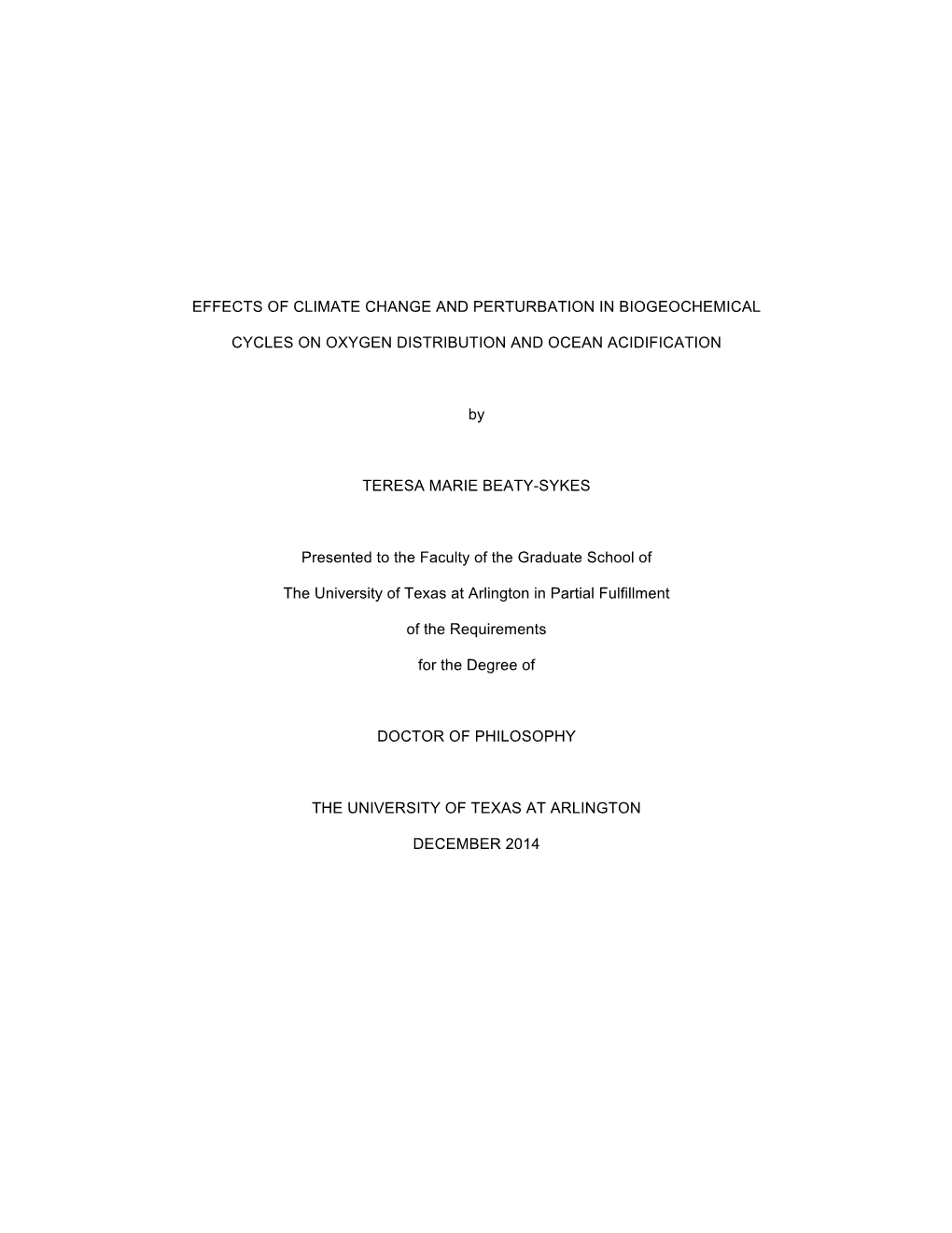 EFFECTS of CLIMATE CHANGE and PERTURBATION in BIOGEOCHEMICAL CYCLES on OXYGEN DISTRIBUTION and OCEAN ACIDIFICATION by TERESA