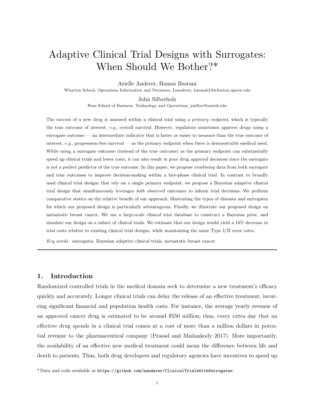 Adaptive Clinical Trial Designs with Surrogates: When Should We Bother?*