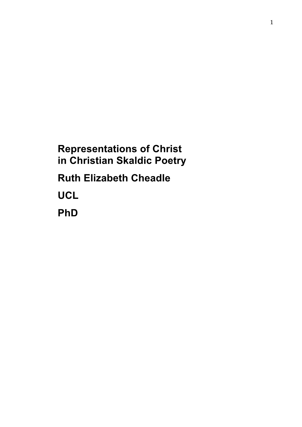 Representations of Christ in Christian Skaldic Poetry Ruth Elizabeth