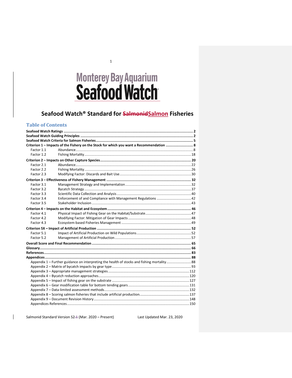 Seafood Watch® Standard for Salmonidsalmon Fisheries Table of Contents Seafood Watch Ratings