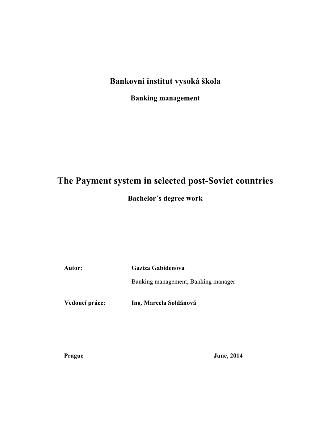 The Payment System in Selected Post-Soviet Countries