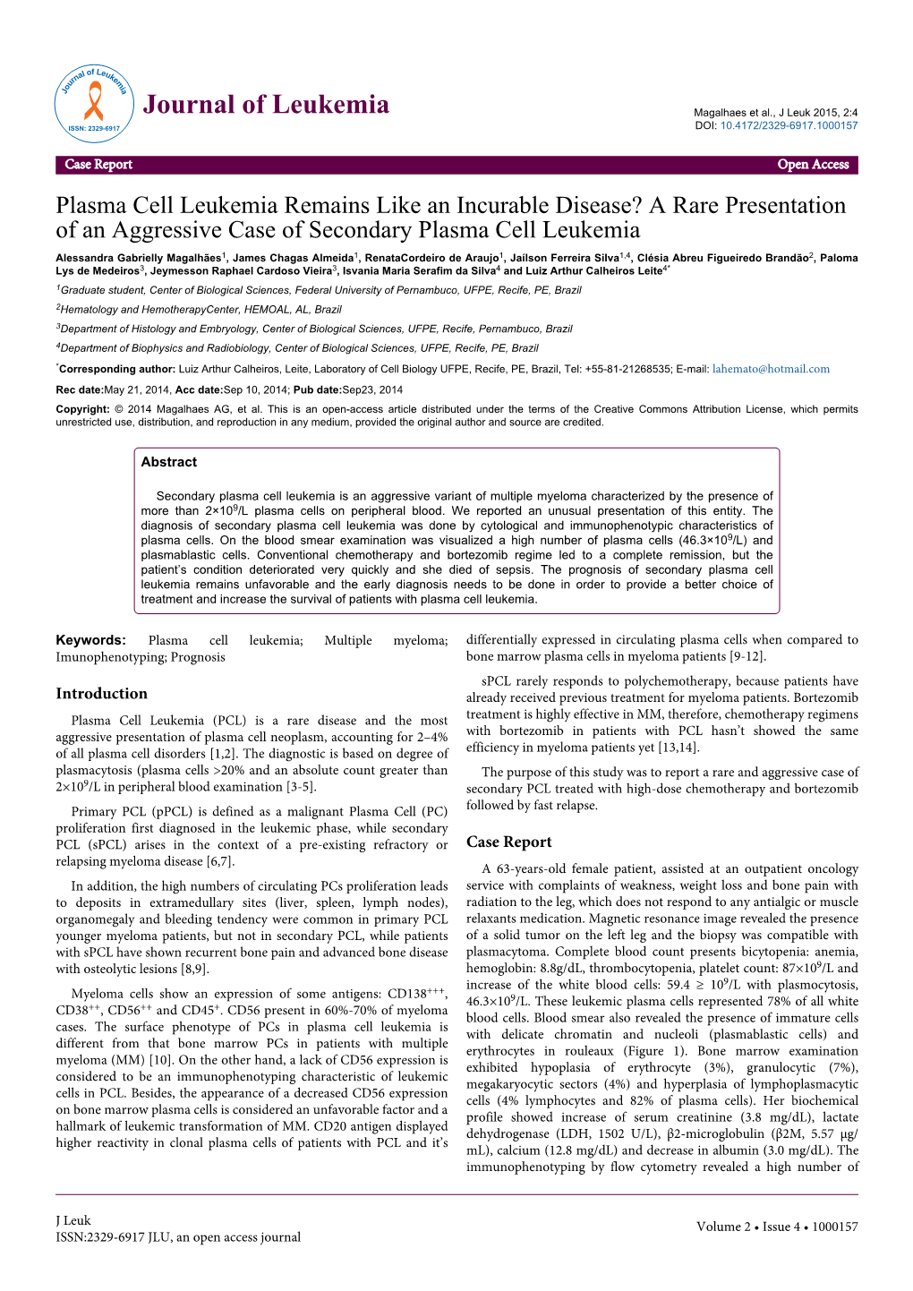 Plasma Cell Leukemia Remains Like an Incurable Disease? a Rare Presentation