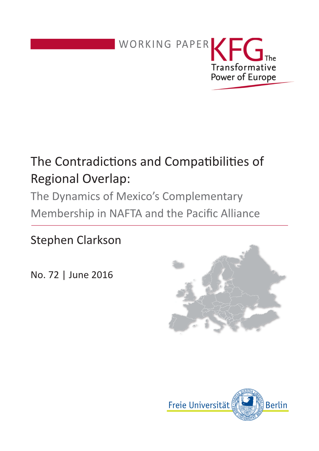 The Contradictions and Compatibilities of Regional Overlap: the Dynamics of Mexico’S Complementary Membership in NAFTA and the Pacific Alliance