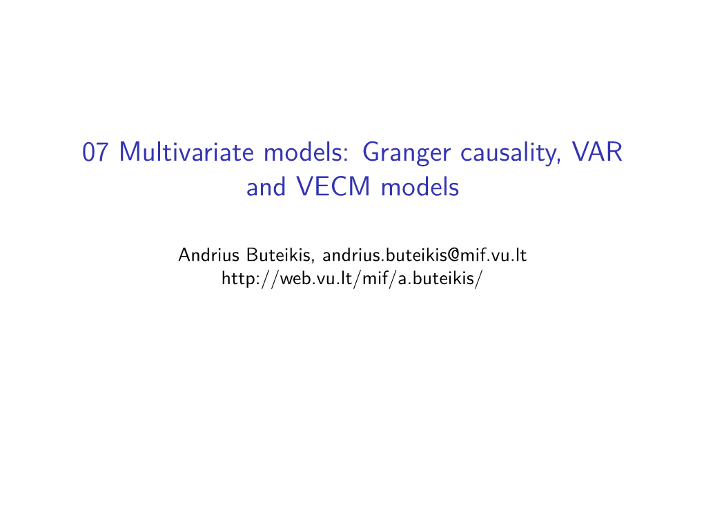 07 Multivariate Models: Granger Causality, VAR and VECM Models