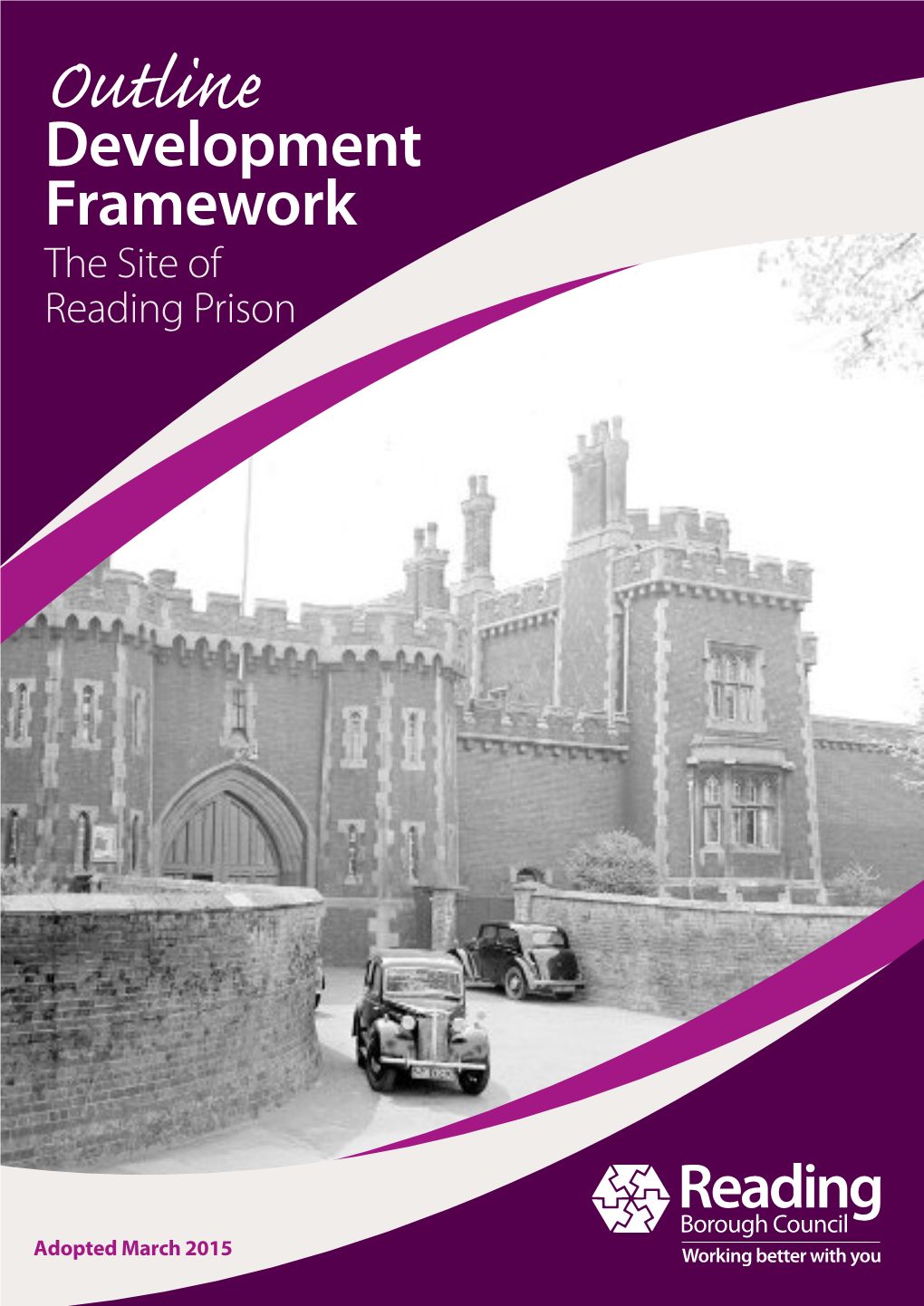 Outline Development Framework Reading Prison Adopted March 2015