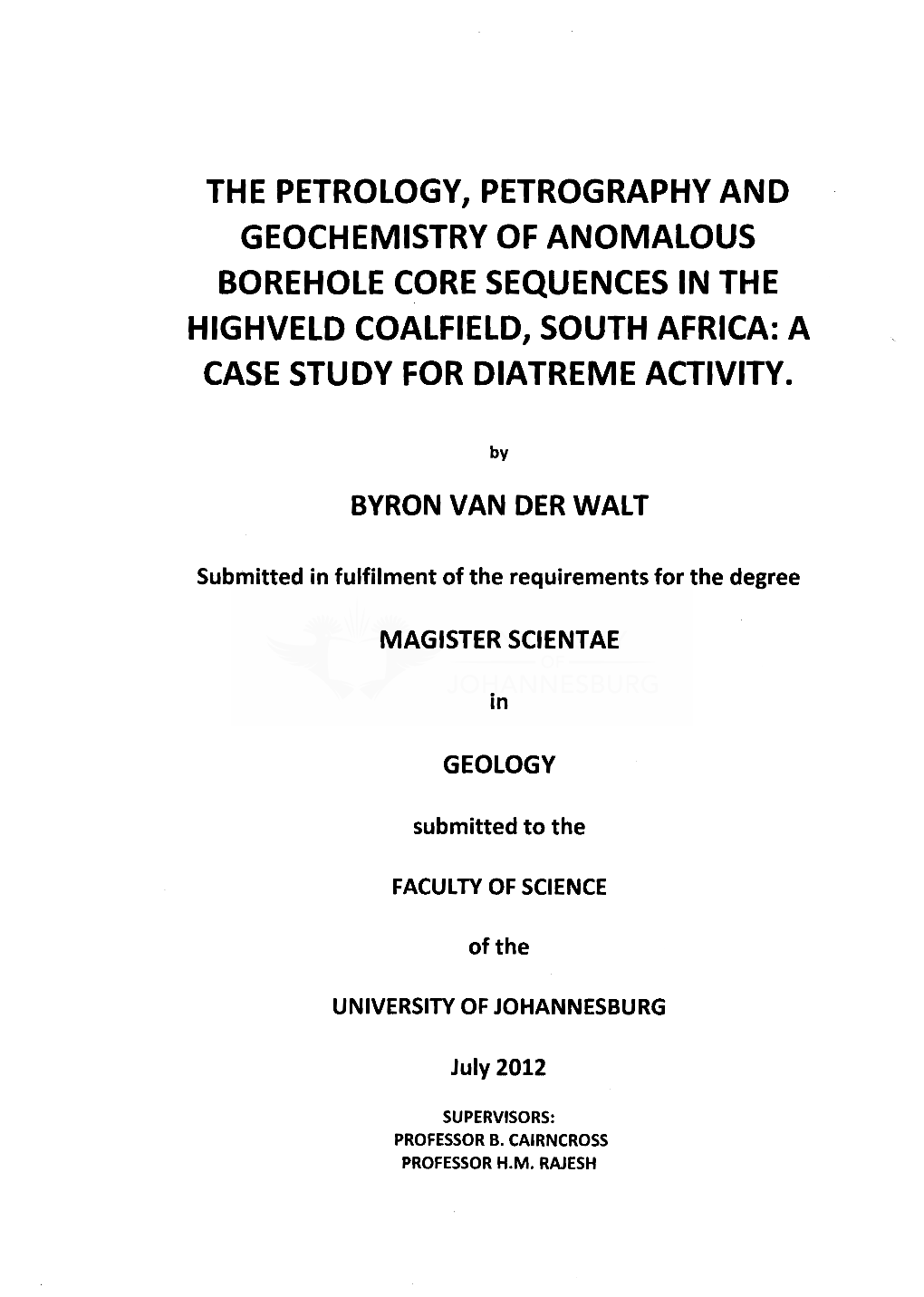 The Petrology, Petrography and Geochemistry of Anomalous Borehole Core Sequences in the Highveld Coalfield, South Africa: a Case Study for Diatreme Activity