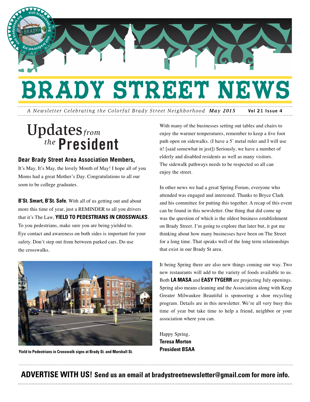 Send Us an Email at Bradystreetnewsletter@Gmail.Com for More Info