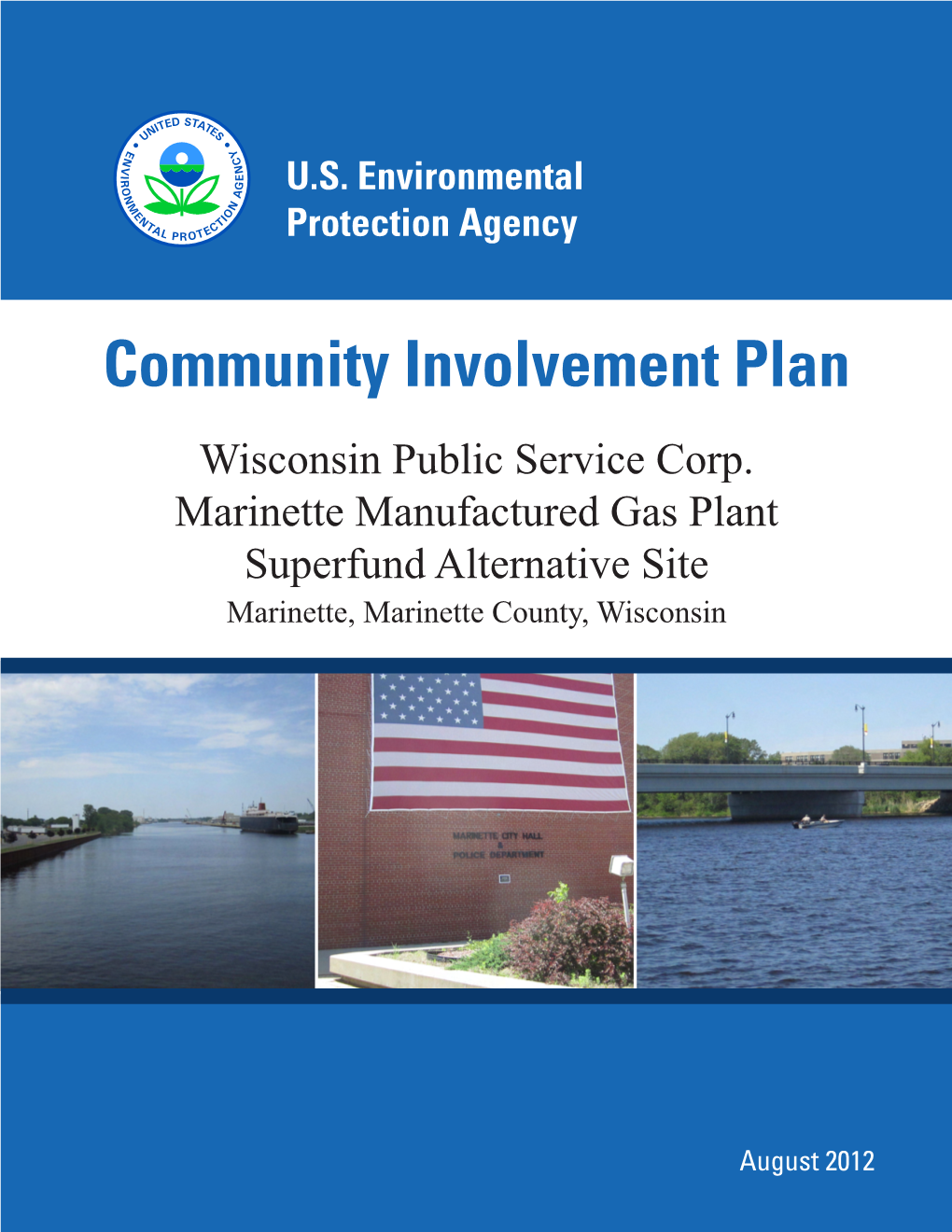 EPA’S Community Involvement Goals for the WPSC Marinette MGP Site