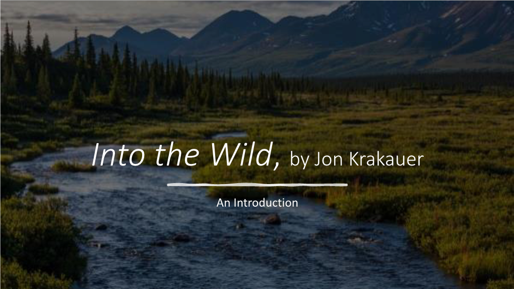 Into the Wild, by Jon Krakauer