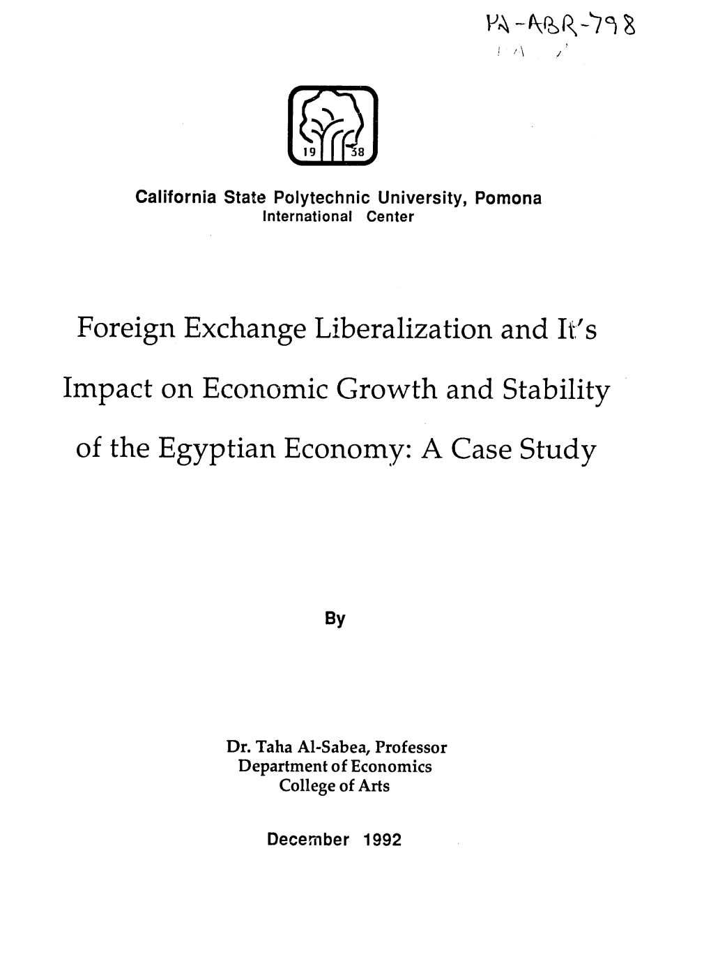 Foreign Exchange Liberalization and It's Impact on Economic Growth and Stability of the Egyptian Economy: a Case Study 