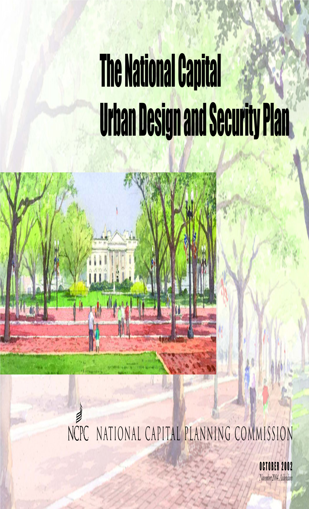 The National Capital Urban Design and Security Plan