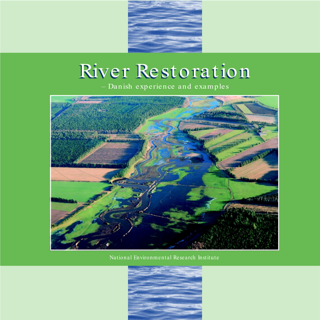 River Restorationrestoration – Danish Experience and Examples