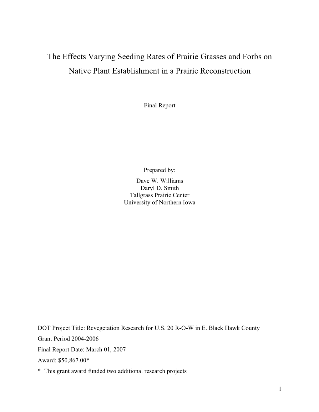 Williams, D., and D.D. Smith, 2007. the Effects of Seeding Rate of Prairie