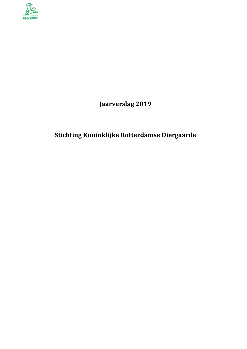 Jaarverslag 2019 Stichting Koninklijke Rotterdamse Diergaarde