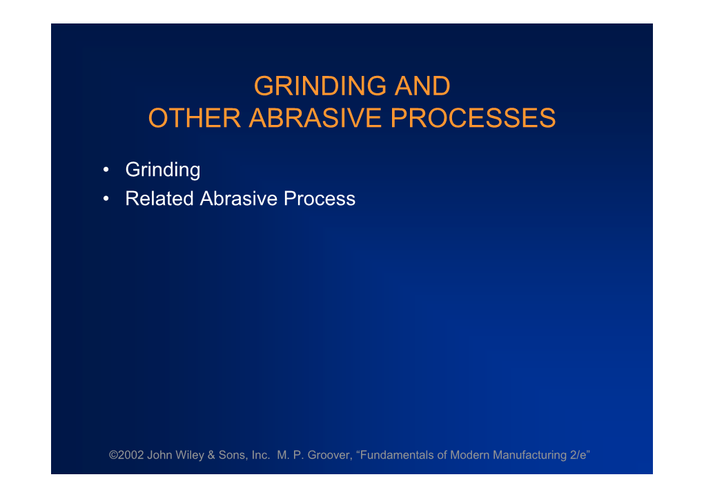 Grinding and Other Abrasive Processes