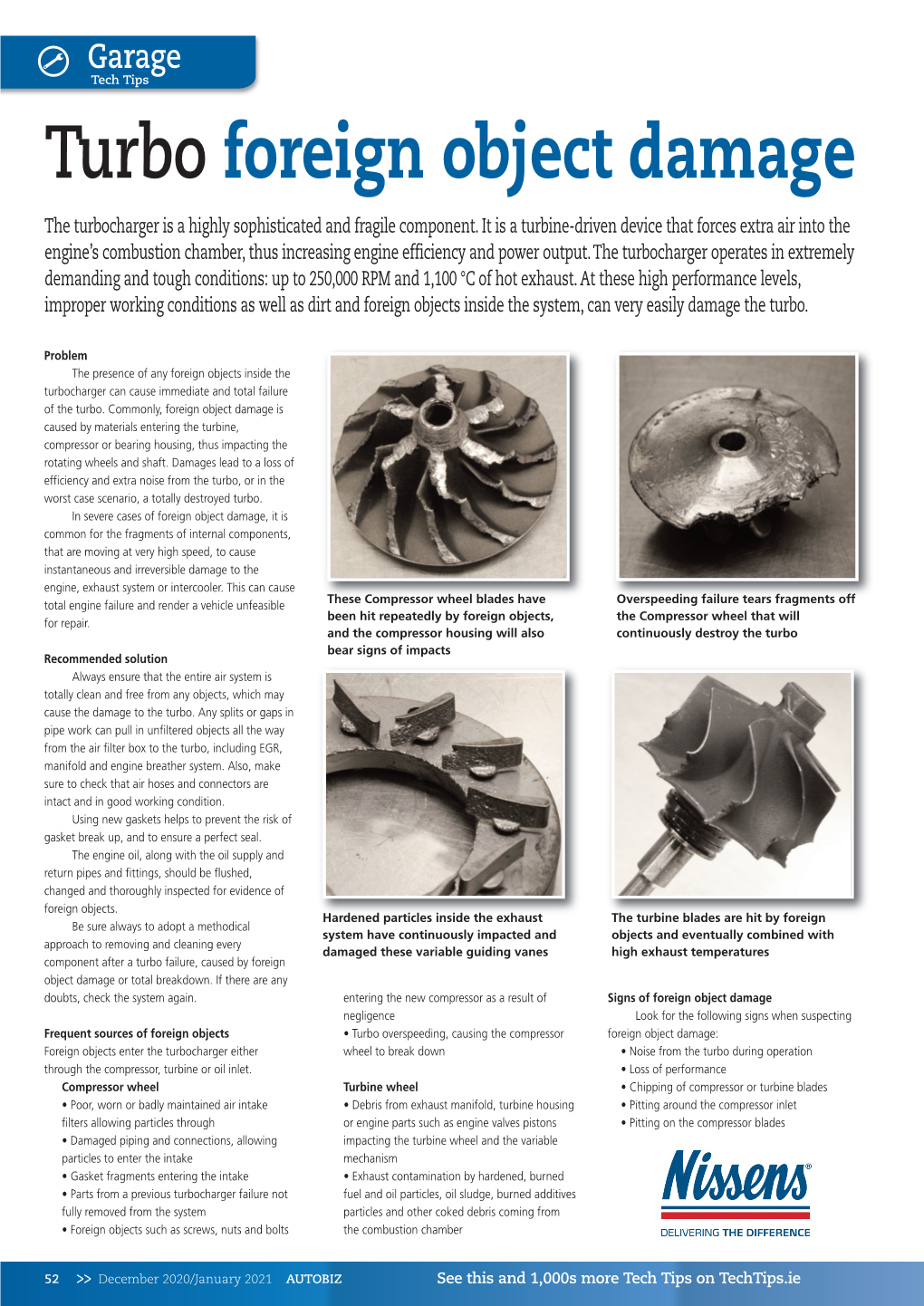 Turbo Foreign Object Damage the Turbocharger Is a Highly Sophisticated and Fragile Component