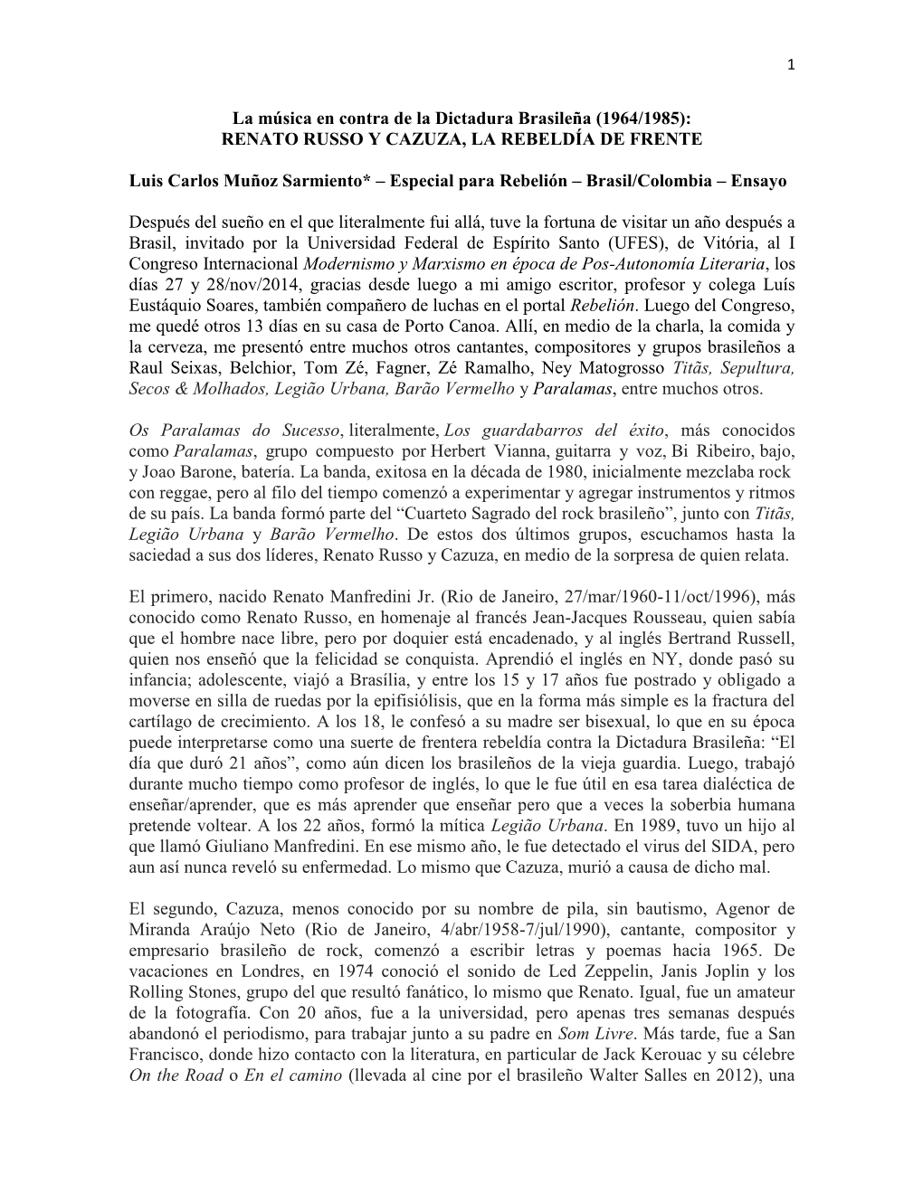 (1964/1985): Renato Russo Y Cazuza, La Rebeldía De Frente