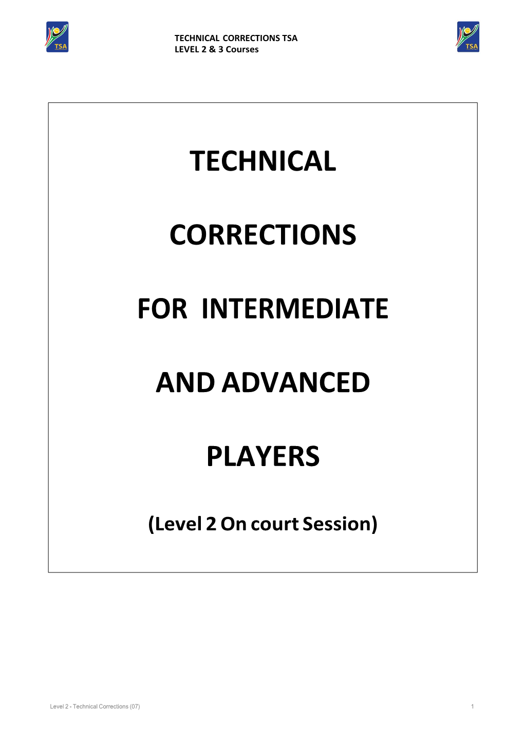 Technical Corrections for Intermediate and Advanced