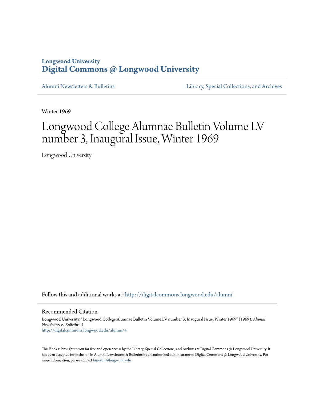 Longwood College Alumnae Bulletin Volume LV Number 3, Inaugural Issue, Winter 1969 Longwood University