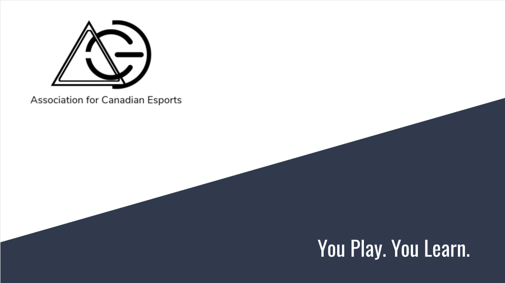 Association for Canadian Esports – Intro Deck