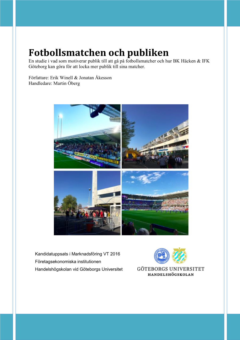 Fotbollsmatchen Och Publiken