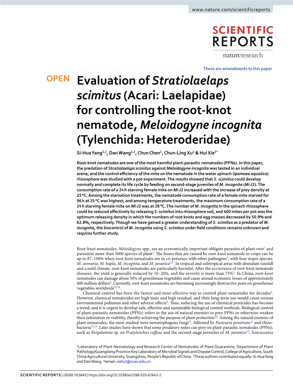 For Controlling the Root-Knot Nematode, Meloidogyne Incognita (Tylenchida: Heteroderidae) Si-Hua Yang1,2, Dan Wang1,2, Chun Chen1, Chun-Ling Xu1 & Hui Xie1*