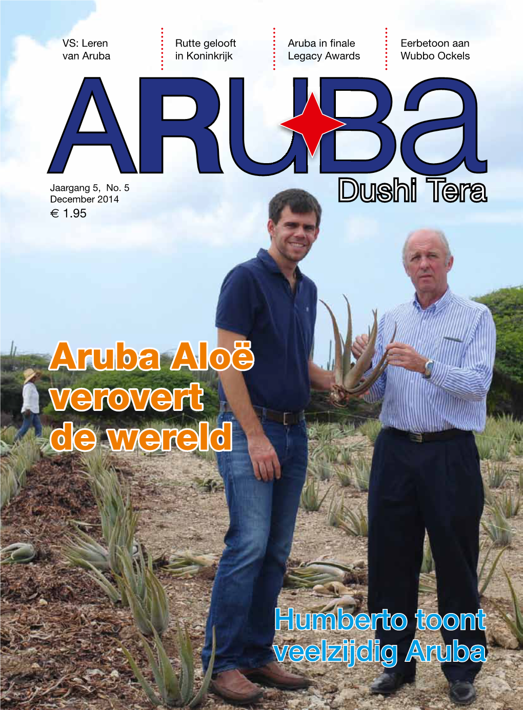 Aruba Aloë Verovert De Wereld