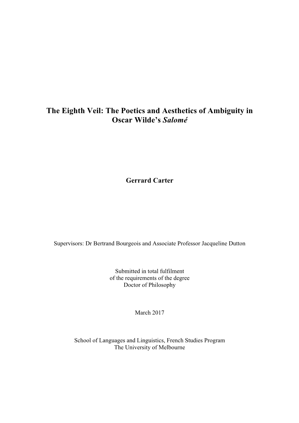 The Eighth Veil: the Poetics and Aesthetics of Ambiguity in Oscar Wilde’S Salomé