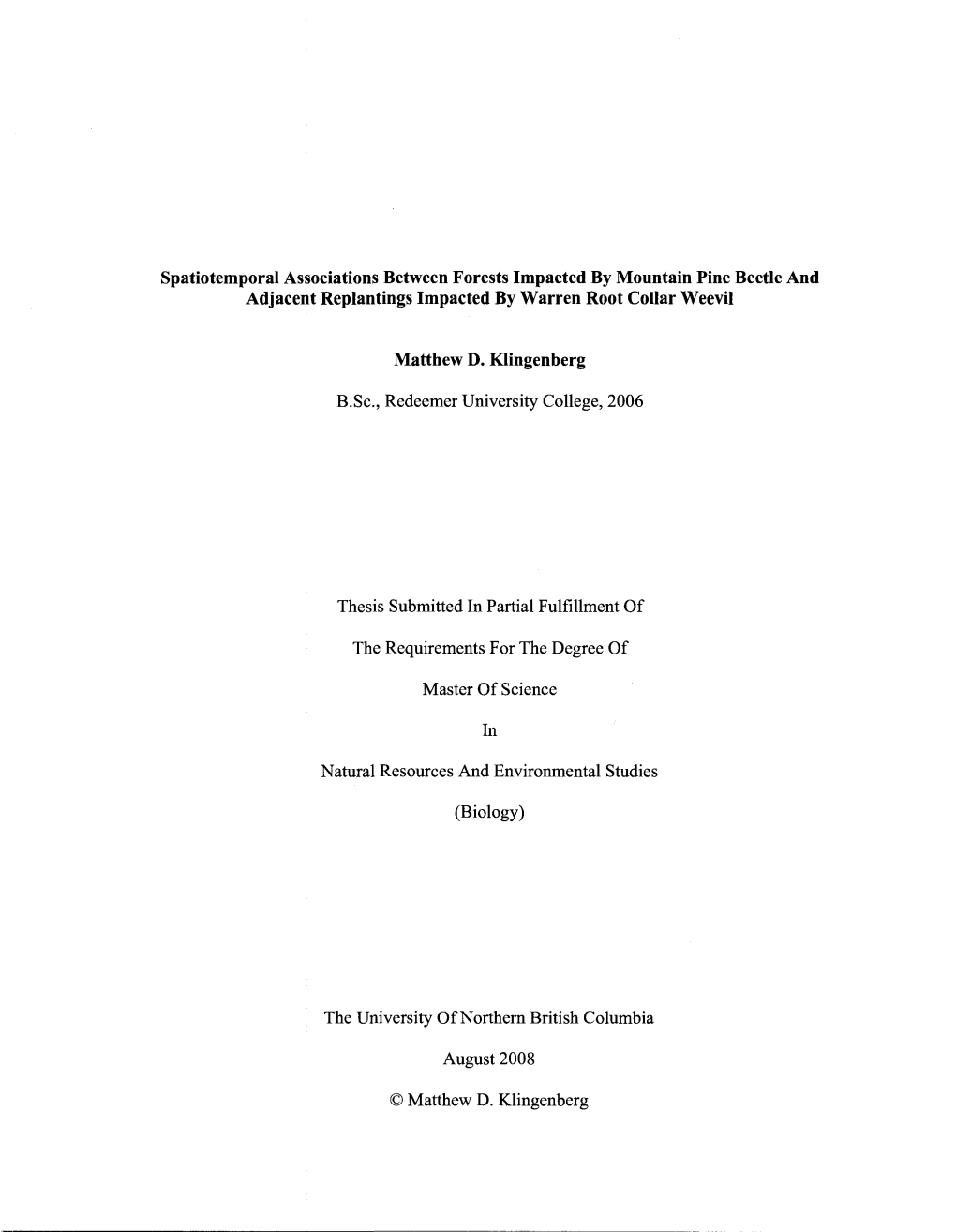 Spatiotemporal Associations Between Forests Impacted by Mountain Pine Beetle and Adjacent Replantings Impacted by Warren Root Collar Weevil