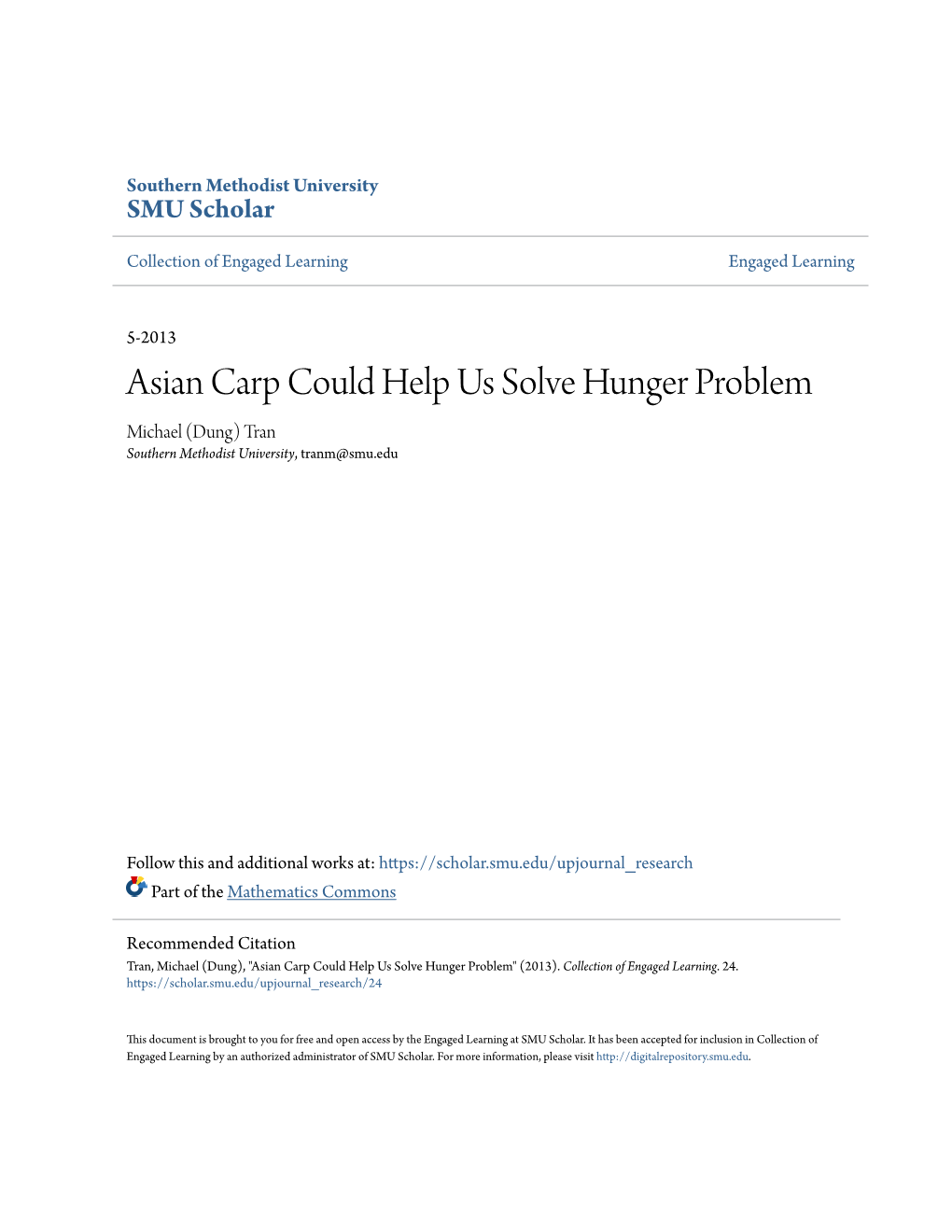 Asian Carp Could Help Us Solve Hunger Problem Michael (Dung) Tran Southern Methodist University, Tranm@Smu.Edu