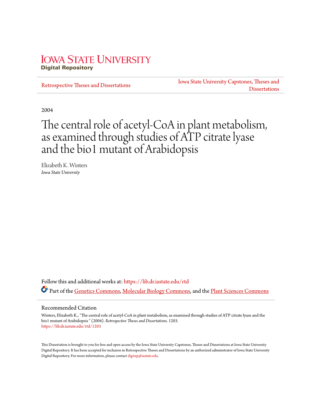 The Central Role of Acetyl-Coa in Plant Metabolism, As Examined Through Studies of ATP Citrate Lyase and the Bio1 Mutant of Arabidopsis Elizabeth K