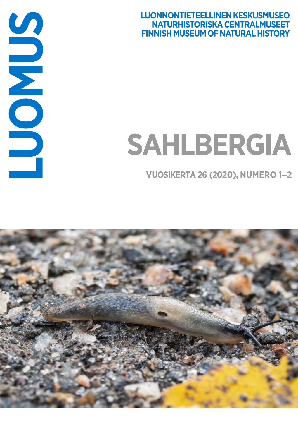 SAHLBERGIA VUOSIKERTA 26 (2020), NUMERO 1–2 LUOMUS © Sahlbergia 26.1-2 (2020) Cd