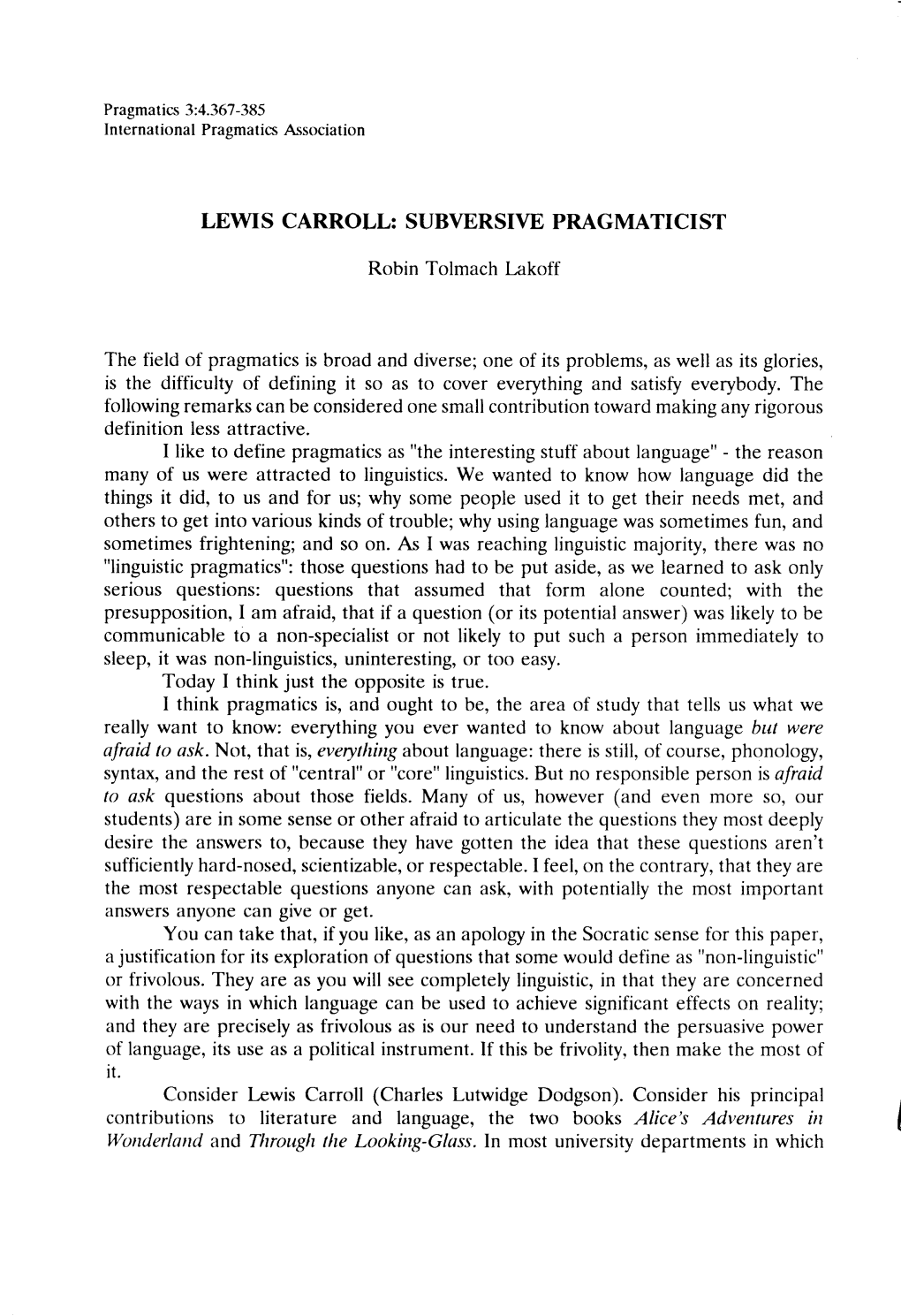 Lewis Carroll: Subversive Pragmaticist 369 Thosewho Do Not Accommodateto 