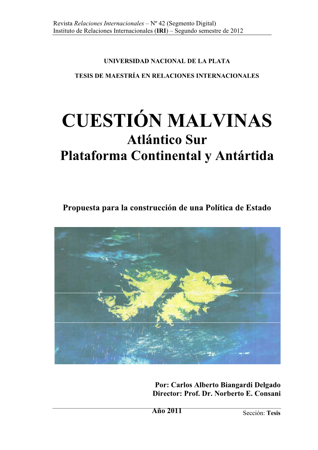 CUESTIÓN MALVINAS Atlántico Sur Plataforma Continental Y Antártida